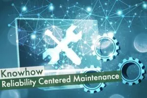Reliability Centered Maintenance
