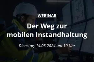 Weg zur mobilen Instandhaltung