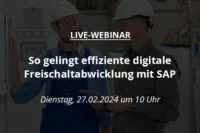 Beitrag: Live-Webinar: Digitale Freischaltabwicklung