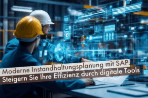 Verbildlichung moderner Instandhaltungsplanung mit SAP Tools