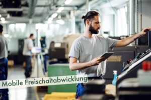 Mobile Freischaltabwicklung