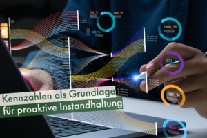 Kennzahlen-als-Grundlage-für-proaktive-Instandhaltung