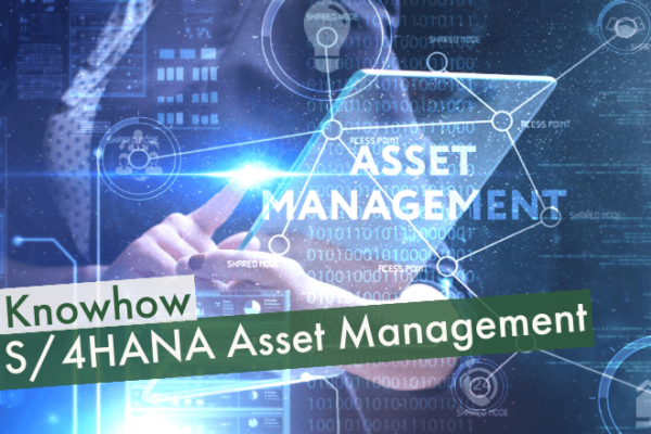 Beitragsbild Knowhow SAP S4HANA Asset Management
